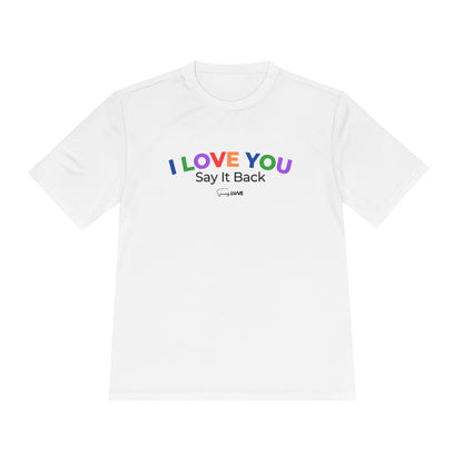 I Love You, Say It Back Tee