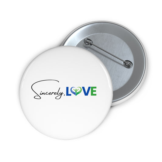 Sincerely, Love Classic Pin
